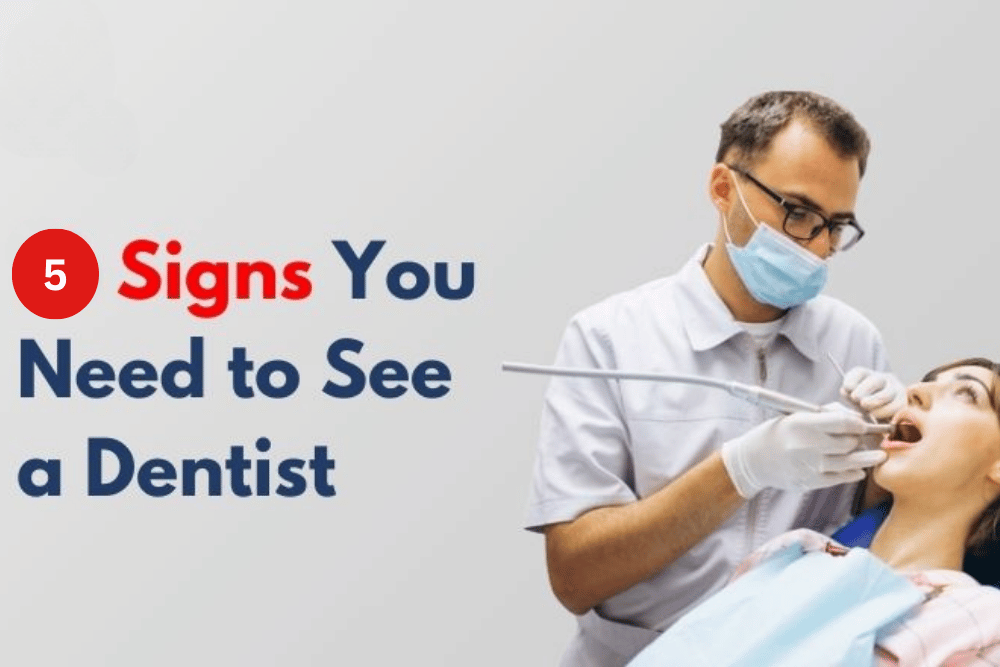 You are currently viewing 5 Signs You Need a Dentist (Even Without Pain)